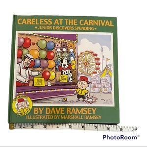 Careless at the Carnival *Junior Discovers Spending* by Dave Ramsey